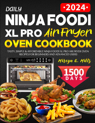 Daily Ninja Foodi XL Pro Air Fryer Oven Cookbook