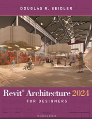 Revit Architecture 2024 for Designers