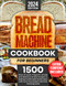 Bread Machine Cookbook for Beginners
