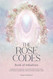 The Rose Codes: Book of Initiations: Forgotten lore practices and