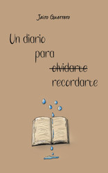 Un diario para recordarte (Spanish Edition)