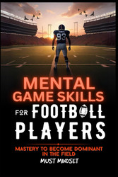 Mental Game Skills for Football Players