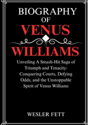 BIOGRAPHY of VENUS WILLIAMS