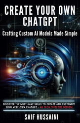 Create Your Own ChatGPT - Crafting Custom AI Models Made Simple