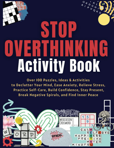 Stop Overthinking Activity Book