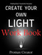 Workbook: Create Your Own Light: An Implementation Guide to Travis