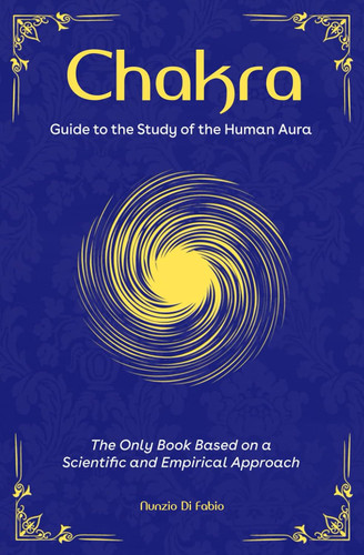 Chakra. Guide to the Study of the Human Aura