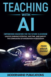 Teaching With AI: Empowering Educators For the Future Classroom