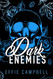 Dark Enemies: Special Edition Blue (McGowan Mafia Series)