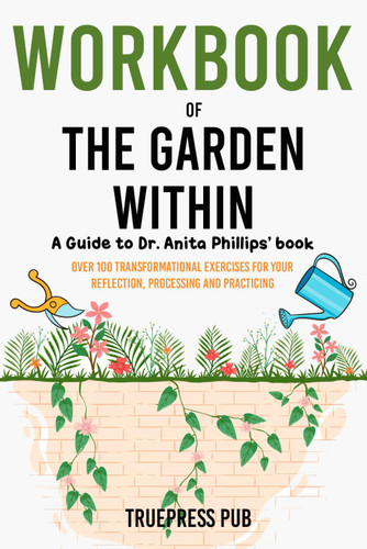 Workbook of The Garden Within