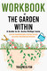 Workbook of The Garden Within