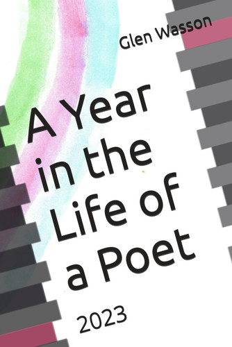 A Year in the Life of a Poet: 2023