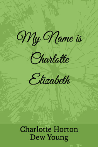 My Name is Charlotte Elizabeth