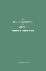 The Daily Journal of Grace: 5 minutes with God