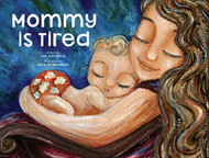 Mommy is Tired