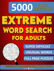 Extreme Word Search for Adults: Difficult and Challenging Find a Word