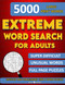 Extreme Word Search for Adults: Difficult and Challenging Find a Word