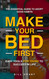 Make Your Bed First: The Essential Guide to Adopt Good Habits - Easy