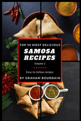 Top 50 Most Delicious Samosa Recipes: Easy-to-follow - A Samosa