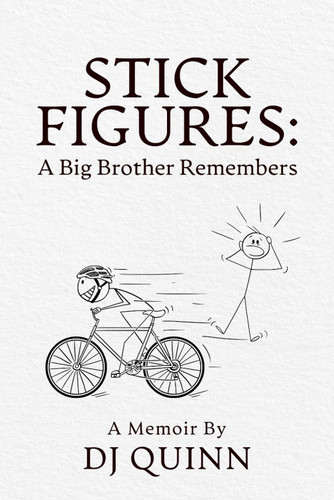 Stick Figures: A Big Brother Remembers