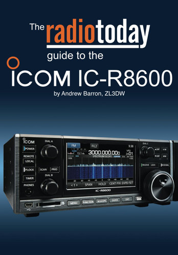 The Radio Today guide to the Icom IC-R8600 (Radio Today guides)