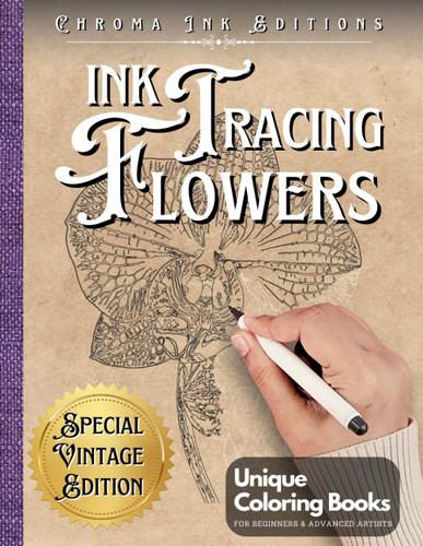 Ink Tracing Flowers: Vintage Explorer's Flower Coloring Book - Follow