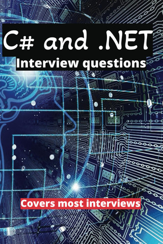 C# and .NET interview questions and answers