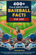 400+ Fun & Unbelievable Baseball Facts for Kids