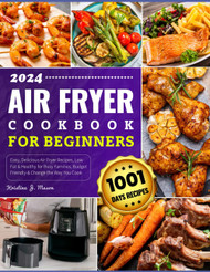 2024 Air Fryer Cookbook for Beginners