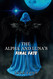 Tha Alpha And Luna's Final Fate (The Alpha Series)