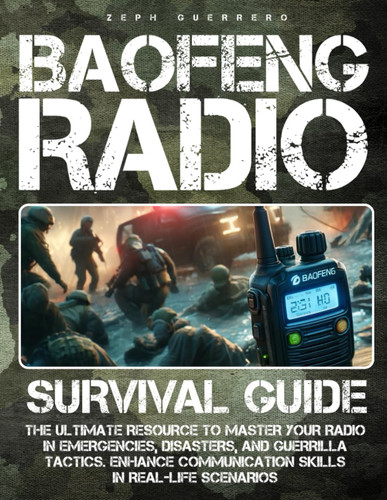 The Baofeng Radio Survival Guide