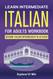 Learn Intermediate Italian for Adults Workbook