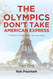 The Olympics Don't Take American Express: