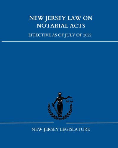 New Jersey Law on Notarial Acts: Effective as of July of 2022