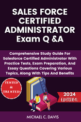 Sales Force Certified Administrator Exam Q &A