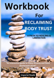 Workbook for Reclaiming Body Trust