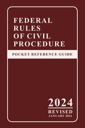 Federal Rules Of Civil Procedure - Pocket Reference Guide With