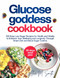 Glucose Goddess Cookbook