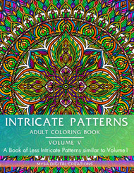 Intricate Patterns: Adult Coloring Book - Volume V