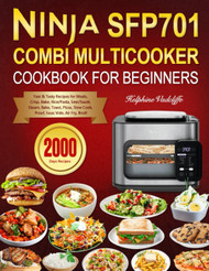 Ninja SFP701 Combi Multicooker Cookbook for Beginners