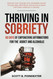 Thriving in Sobriety: 60 days of Empowering Affirmations for the