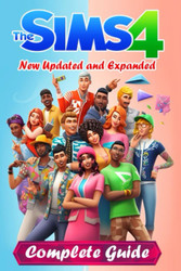 The Sims 4 Complete Guide and Walkthrough [New Updated and Expanded]