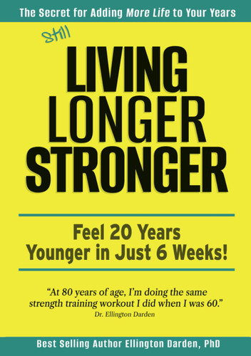 Still Living Longer Stronger