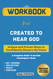 Workbook for Created to Hear God: