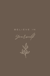 Believe in Yourself