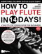 How to Play Flute in 14 Days