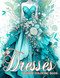 Dresses Fashion Coloring Book