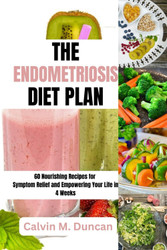 The Endometriosis Diet Plan