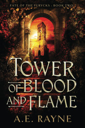 Tower of Blood and Flame: An Epic Fantasy Adventure