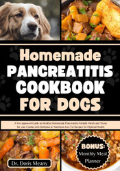 Homemade Pancreatitis Cookbook for Dogs